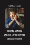 Holocaust survivor’s book tells of fear, loss and triumph